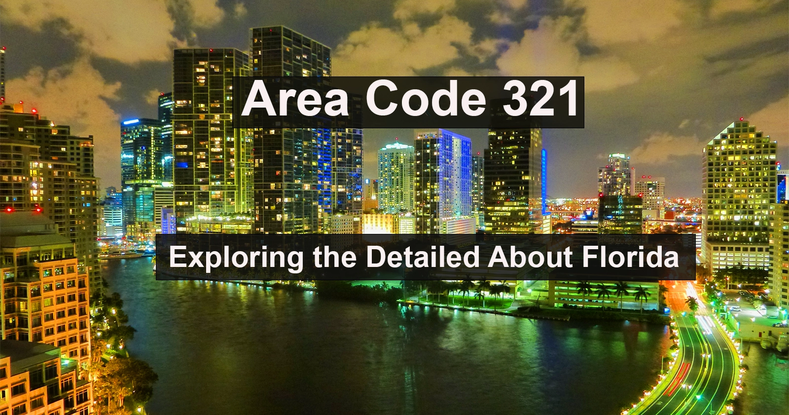 321 Area Code Exploring the Detailed About Florida 1 321 Area Code: Get a Local Phone Number for Orlando, Florida 321 Area Code Exploring the Detailed About Florida 1