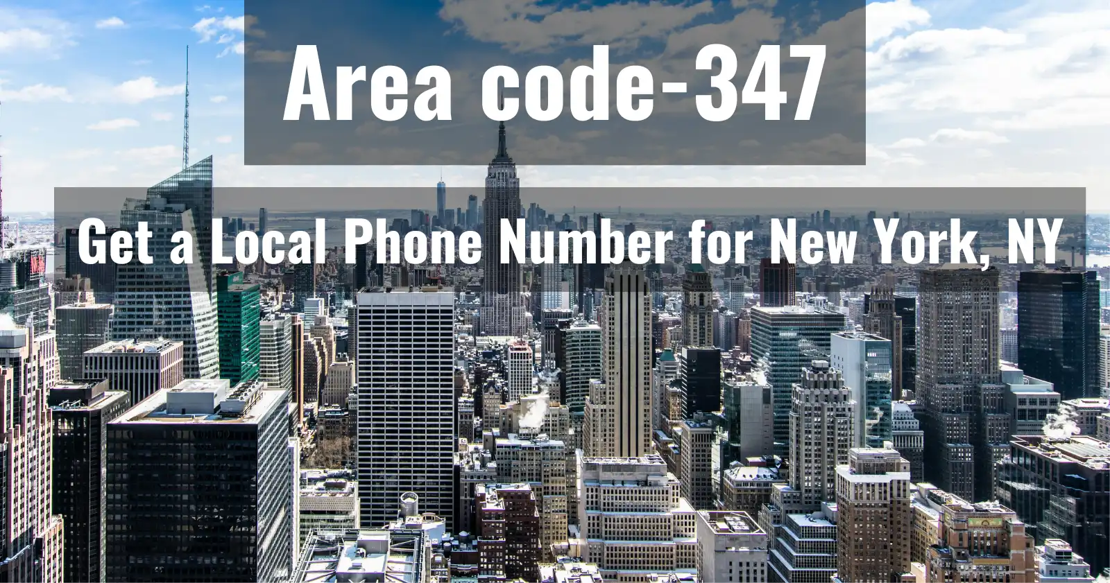 347 Area Code : Get a Local Phone Number for New York, NY