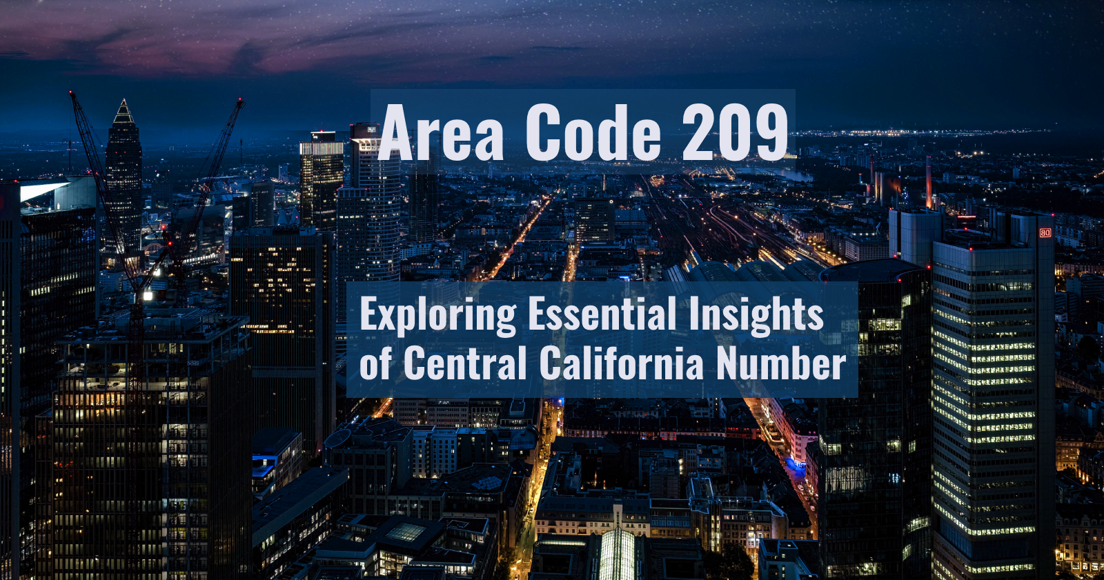 night view of central california with are code 209