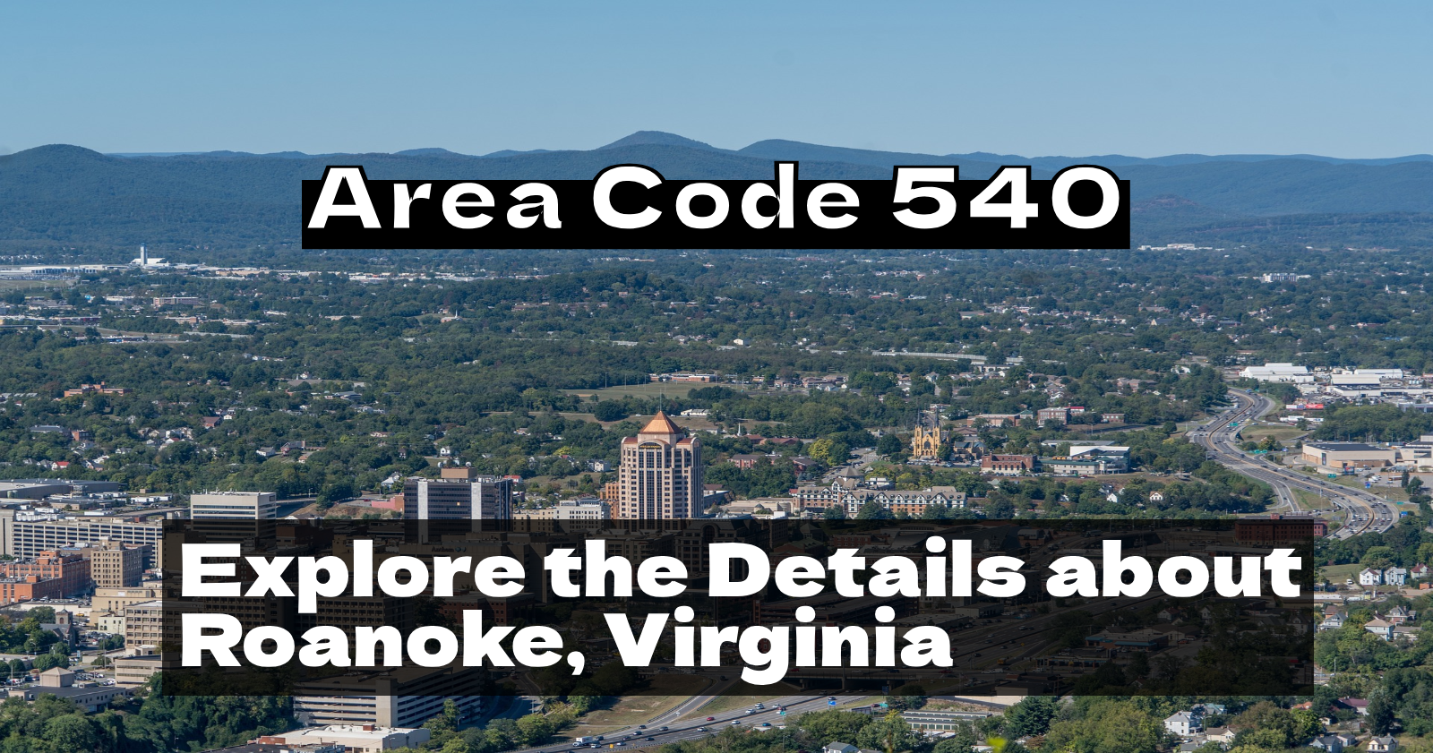 Area code 540, Roanoke, Virginia